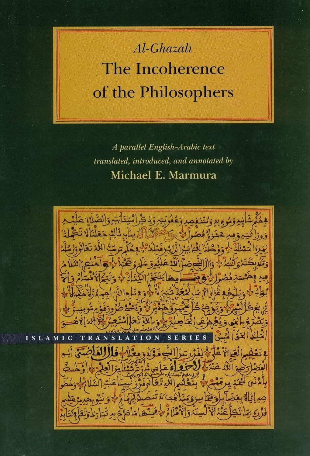 The Incoherence of the Philosophers by Al-Ghazali