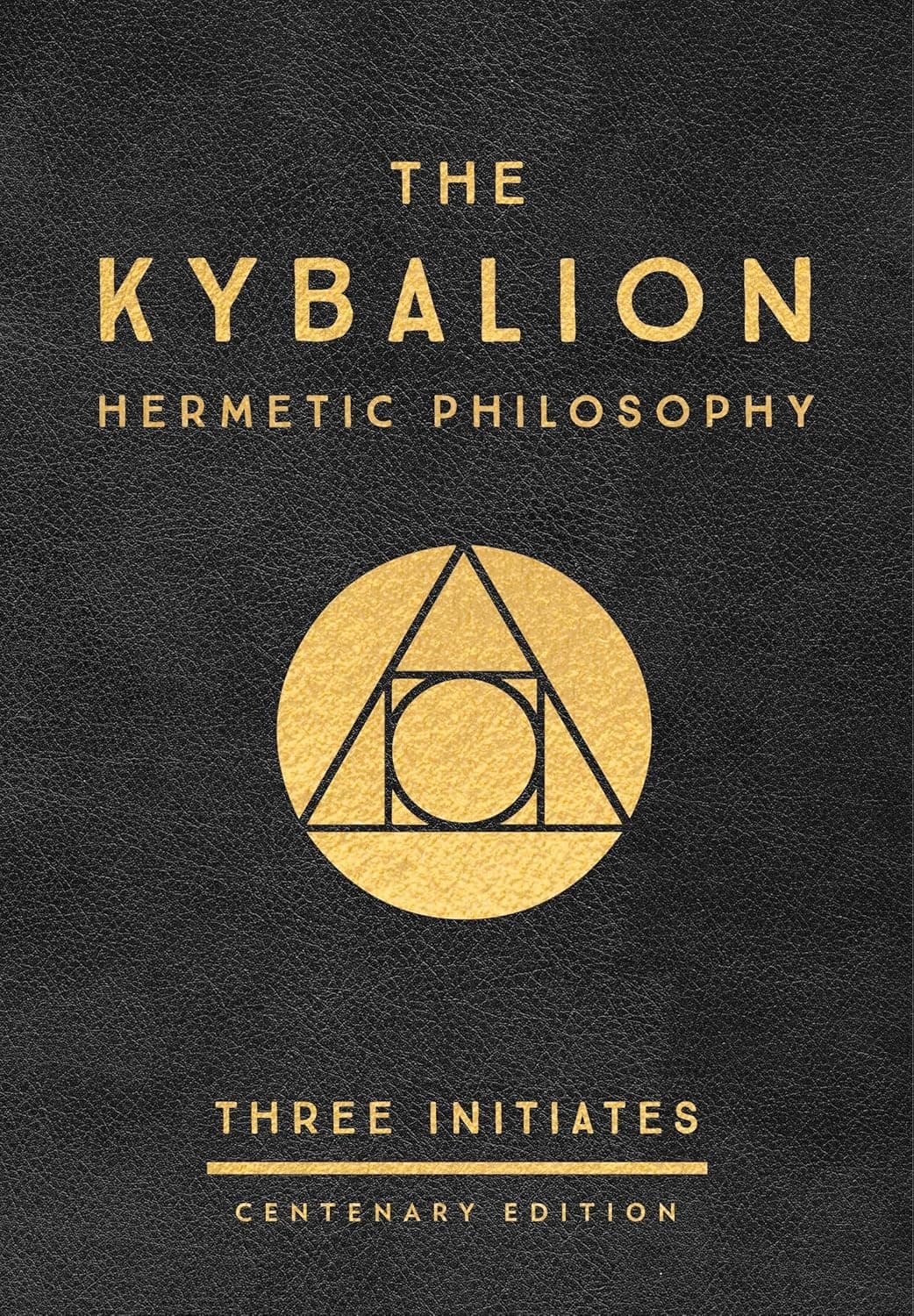 The Kybalion by The Three Initiates